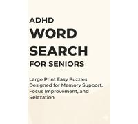 ADHD Word Search for Seniors: Large Print Easy Puzzles Designed for Memory Support, Focus Improvement, and Relaxation