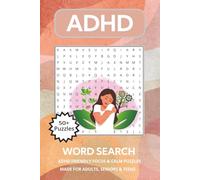 ADHD Word Search Puzzle Book: Word Searches with Easy-to-Read Print about Calm Moments, Mindful Focus, Stress-Free Activities, and More for Adults, ... … Gift for Vacations, Holidays, Free Time.