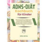 ADHS-Diät-Kochbuch für Kinder