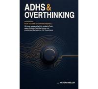 ADHS & OVERTHINKING