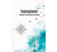 ADHS Planer: dein Tages- und Wochenplaner für Struktur, Organisation und Fokus: - Stress reduzieren, Selbstfürsorge stärken durch klares Zeitmanagement und Reflektion