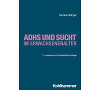 Adhs Und Sucht Im Erwachsenenalter