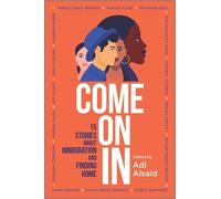 Adi Alsaid Come on in (Tascabile)