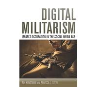 Adi Kuntsman Rebecca L. Stein Digital Militarism (Copertina rigida)