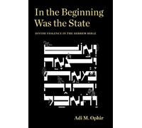 Adi M. Ophir In the Beginning Was the State (Copertina rigida)