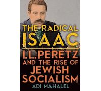 Adi Mahalel The Radical Isaac (Tascabile)