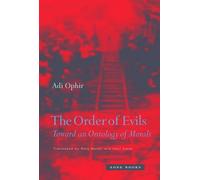 Adi Ophir The Order of Evils (Copertina rigida) Zone Books