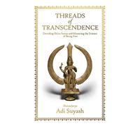 Adi Suyash Threads of Transcendence (Tascabile)
