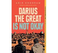 Adib Khorram Darius the Great Is Not Okay (Tascabile)