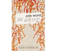 Adib Khorram One Word, Six Letters (Book)
