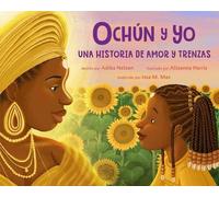 Adiba Nelson Ochún Y Yo: Una Historia de Amor Y Trenzas (Span (Copertina rigida)