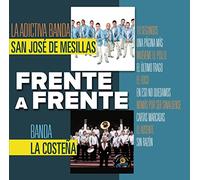 Adictiva Banda San Jose De Mesillas/ Banda Costen - Frente A Frente