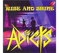 Adicts - Rise & Shine
