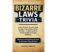 Adicus Abbott Bizarre Laws Trivia (Tascabile)