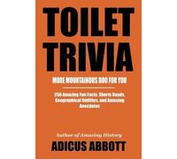 Adicus Abbott Toilet Trivia (Tascabile)