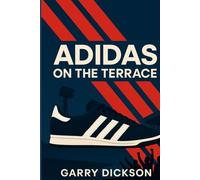 Adidas on the Terrace