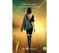 Adieu le passé, un nouveau jour commence !
