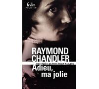 Adieu, Ma Jolie: Une enquête du privé Philip Marlowe