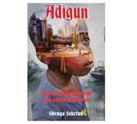 Adigun: La Madurez del Niño Africano