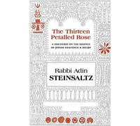 Adin Steinsaltz The Thirteen Petalled Rose (Copertina rigida)