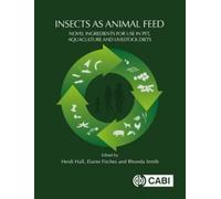 Adin Y. Bloukounon-Goubalan Insects as Animal Feed (Tascabile)