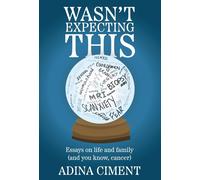 Adina Ciment Wasn't Expecting This (Copertina rigida)