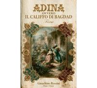 Adina: ovvero Il Califfo di Bagdad