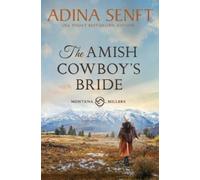 Adina Senft The Amish Cowboy's Bride (Tascabile) Amish Cowboys of Montana