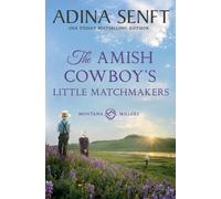Adina Senft The Amish Cowboy's Little Matchmakers (Tascabile)