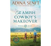 Adina Senft The Amish Cowboy's Makeover (Large Print) (Tascabile)