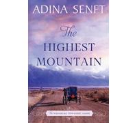 Adina Senft The Highest Mountain (Tascabile) Whinburg Township Amish