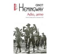 Adio, arme - Ernest Hemingway