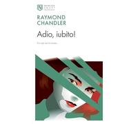 Adio, iubito! - Raymond Chandler