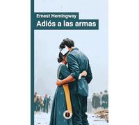 Adiós a las armas: Edición con prólogo