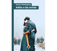 Adiós a las armas: Edición con prólogo (Spanish Edition)