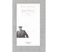 Adiós poeta : Pablo Neruda y su tiempo