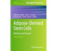 Adipose-Derived Stem Cells: Methods and Protocols
