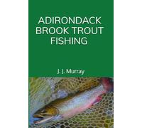 Adirondack Brook Trout Fishing