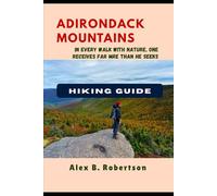 ADIRONDACK MOUNTAINS HIKING GUIDE