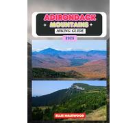 Adirondack Mountains Hiking Guide 2025: 57