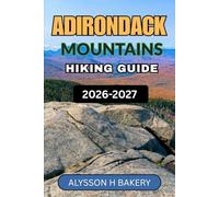 ADIRONDACK MOUNTAINS HIKING GUIDE: 32