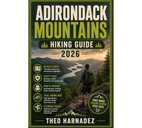ADIRONDACK MOUNTAINS HIKING GUIDE: 54