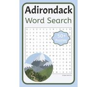 Adirondack Word Search Book: Word Find Puzzles of Adventures and Nature in the ADK