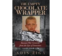 Adis Ziga The Empty Chocolate Wrapper (Tascabile)