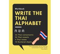 Adisak Mapho Write the Thai Alphabet Workbook (Tascabile) Learn Thai