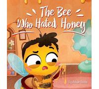 Adisan Books The Bee Who Hated Honey (Copertina rigida)