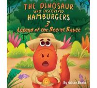 Adisan Books The Dinosaur Who Discovered Hamburgers 3 (Copertina rigida)