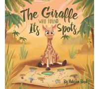 Adisan Books The Giraffe Who Found Its Spots (Tascabile)