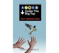 Aditi Brennan Kapil Agnes Under the Big Top (Tascabile)