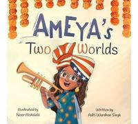 Aditi Wardhan Singh Ameya's Two Worlds (Tascabile)